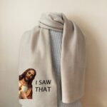 funny jesus scarf with I Saw That quote